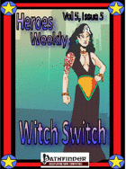 Heroes Weekly, Vol 5, Issue #5, Witch Switch