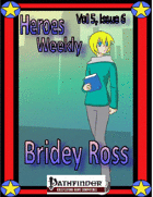 Heroes Weekly, Vol 5, Issue #6, Bridey Ross