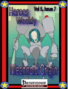Heroes Weekly, Vol 5, Issue #7, Mechanoid Origin