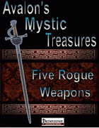 Avalon’s Mystic Treasures, Five Rogue Weapons