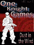 One Knight Games, Vol 3, Issue #3, Dust in the Wind
