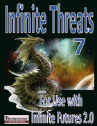 Infinite Futures, Infinite Threats 7
