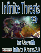 Infinite Futures, Infinite Threats 9