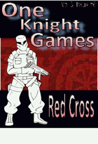 One Knight Games, Vol 3, Issue 7: Red Cross