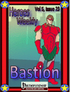 Heroes Weekly, Vol 5, Issue #23, Bastion