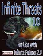 Infinite Futures, Infinite Threats 10