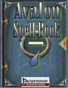 Avalon Spell Books, Vol 1, Issue #7