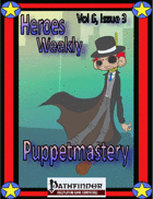 Heroes Weekly, Vol 6, Issue #3, Puppetmartery