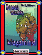 Heroes Weekly, Vol 6, Issue #4, Megamind