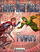 Heroes Wear Masks, Powers!