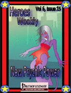 Heroes Weekly, Vol 6, Issue #15, New Psychic Powers