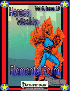 Heroes Weekly, Vol 6, Issue #19, Elemental Form
