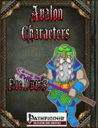 Avalon Characters, Five Dwarfs