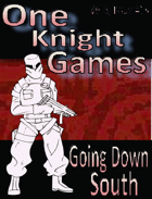 One Knight Games, Vol 3, Issue 15, Going Down South