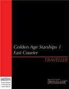 Traveller - Golden Age Starships 1: Fast Courier
