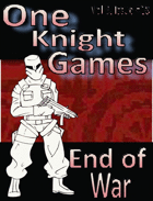 One Knight Games, Vol 3, Issue 18, Ends of War