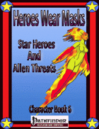 Heroes Wear Masks Character Book #6, Star Heroes and Alien Threats