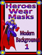 Heroes Wear Masks, Backgrounds 1