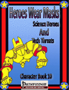Heroes Wear Masks, Character Book #10, Science Heroes and Tech Threats