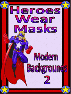 Heroes Wear Masks, Backgrounds 2