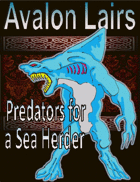 Avalon Lairs #5, Predators for a Sea Herder, 5e D&D version