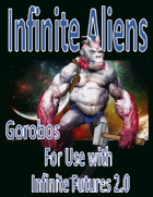 IF Aliens, The Gorobos, 5e D&D Version