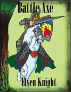 Battle Axe 3.0, Elven Knight
