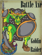 Battle Axe 3.0, Goblin Raider