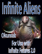 IF Aliens, The Okumak, 5e D&D Version