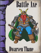 Battle Axe 3.0, Dwarf Thane