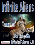 IF Aliens, The Tauruns