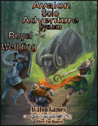Avalon’ Solo Adventures System, Royal Wedding