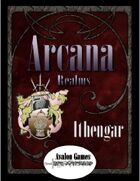 Arcana Realms, Ithengar