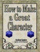 How to Make a Great Character