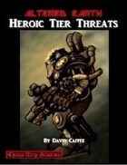 Altered Earth, Heroic Threat