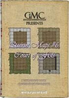 Quirin Maps #6: Court of Fists