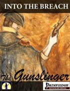 Into The Breach: The Gunslinger
