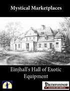 Mystic Marketplaces: Einjhall's Hall of Exotic Equipment