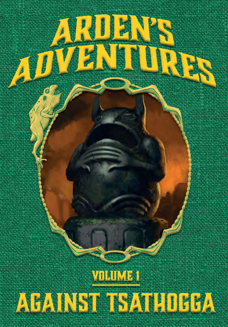 Arden's Adventures Vol. 1: Against Tsathogga - Parallel Dimension