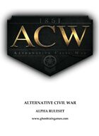 Alternative Civil War Alpha Rule-set v1.1