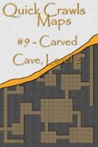 Quick Crawls Maps #9 - Carved Cave, Level 2