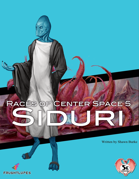 Races of Center Space 5: Siduri