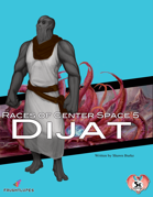 Races of Center Space 5: Dijat