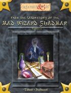 From the Laboratory of the Mad Wizard Shadmar (Revision 2)