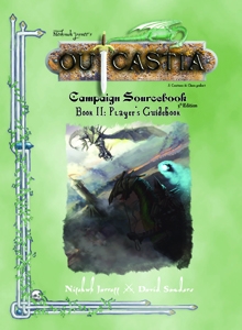 Outcastia Campaign Sourcebook (Book II: Player's Guidebook)