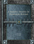 A Baker's Dozen of Dungeon Rooms