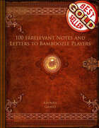 100 Irrelevant Notes and Letters to Bamboozle Players