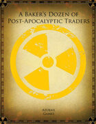 A Baker’s Dozen of Post-Apocalyptic Traders