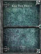 Kill The Priest