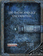 100 Snow and Ice Encounters (PFRPG)